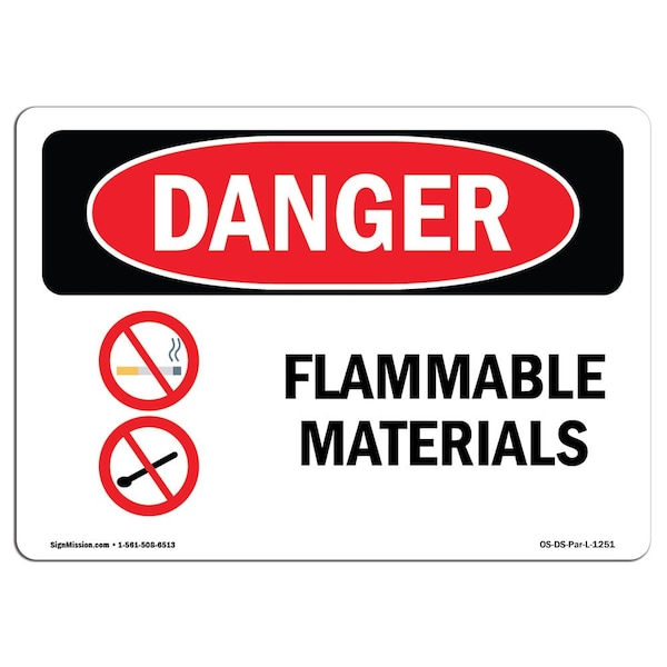 Safety Sign, OSHA Danger, 12" Height, 18" Width, Flammable Materials, Landscape, D-1218-L-1251